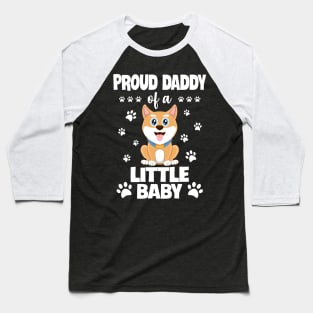 Proud Daddy Of A Little Baby Baseball T-Shirt